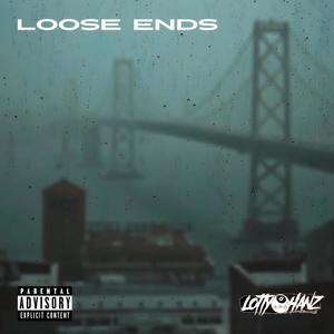 Loose Ends (Explicit)