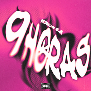 9 HORAS (Explicit)