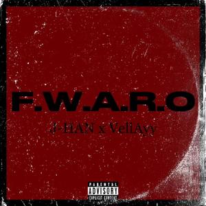 F.W.A.R.O (feat. VellAyy) (Explicit)