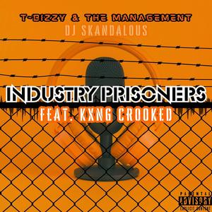 Industry Prisoners (Explicit)
