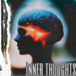 Inner Thoughts (Explicit)