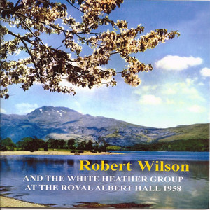 Robert Wilson and the White Heather Group at the Royal Albert Hall 1958