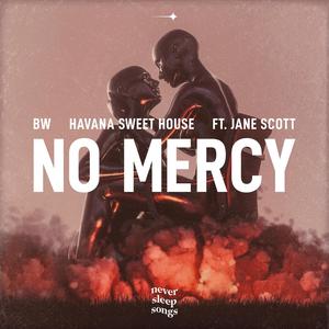 No Mercy (feat. Jane Scott)