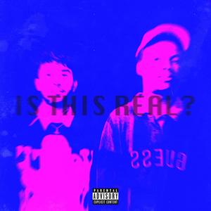 Is This Real? (feat. Z the Author) (Explicit)