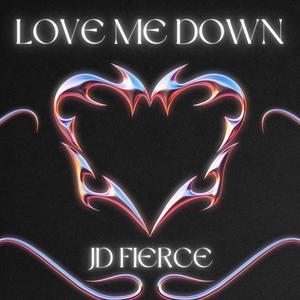 Love Me Down (Explicit)