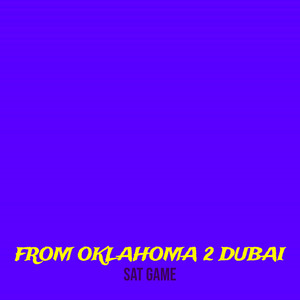 From Oklahoma 2 Dubai (Explicit)