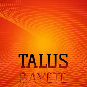 Talus Bayete