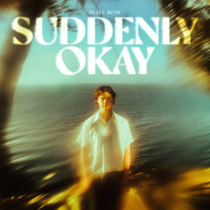 Suddenly Okay (Explicit)