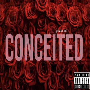 Conceited (Explicit)