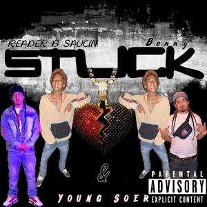Stuck (feat. Benny & young soer) (Explicit)