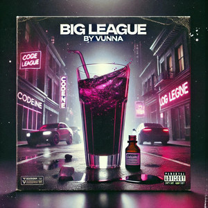 Big League (Explicit)