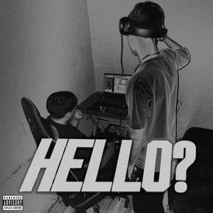 Hello? (Explicit)