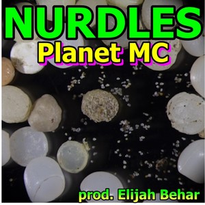 Nurdles (feat. Elijah Behar)