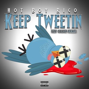 Keep Tweetin (Explicit)