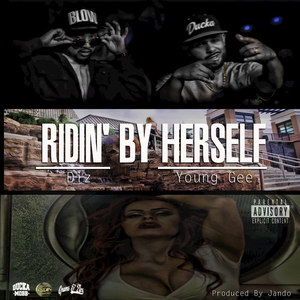 Ridin' by Herself (Explicit)