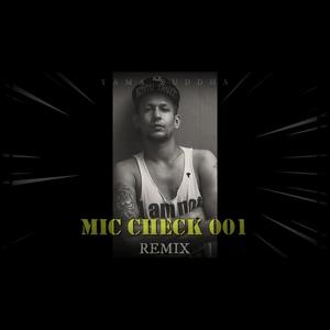 Yama Buddha "Mic Check 001" (REMIX) [Explicit]