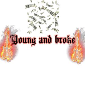 Young and Broke (Explicit)