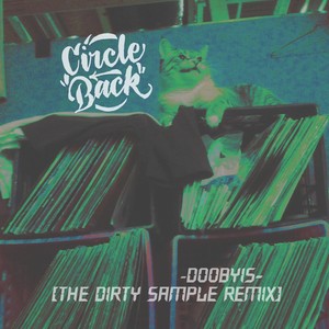 Circle Back (The Dirty Sample Remix|Explicit)