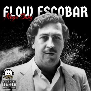 Flow Escobar (Explicit)