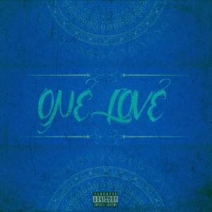 One Love (Explicit)