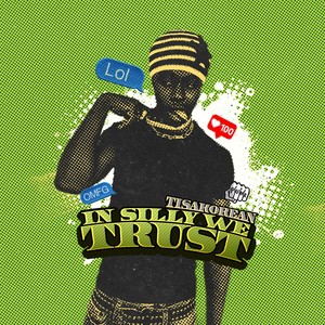 In Silly We Trust (Explicit)