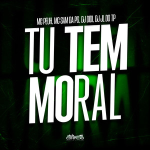 Tu Tem Moral (Explicit)