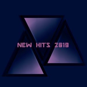 New Hits 2019 (And The Best of 2018)