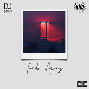 Fade Away (Explicit)