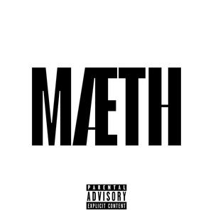 MÆTH (feat. AODGabi & AODVAMP) (Explicit)
