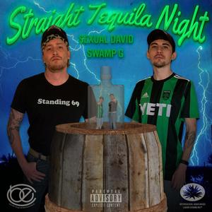 Straight Tequila Night (Explicit)