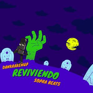 Reviviendo (Explicit)