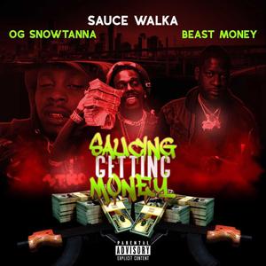 Saucing Getting Money (feat. OG Snowtanna & Sauce Walka) [Explicit]