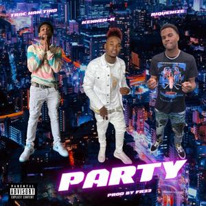 Party (feat. Trac-Man Tino & RiqueWize)