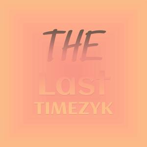 The Last Timezyk