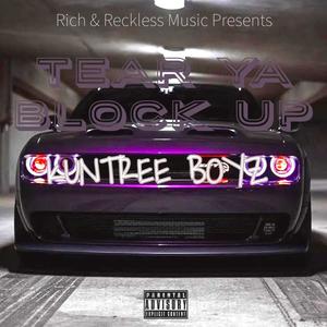 Tear Ya Block Up (Explicit)