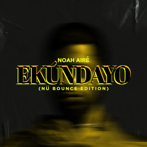 Ekúndayọ (Nü Bounce Edition)