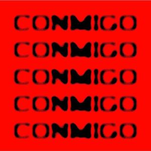 Conmigo (feat. Kibuu666 & Dxddyhxrchata) (Explicit)