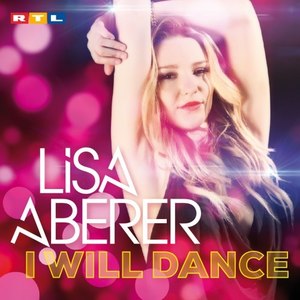 Lisa Aberer - I Will Dance (Extended Version)