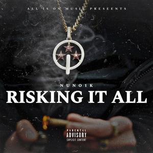 Risking It All (Explicit)