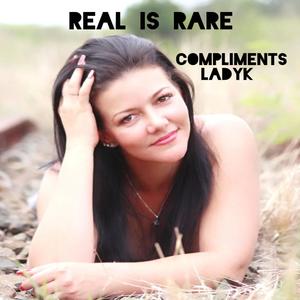 Real is Rare