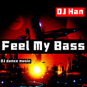 Feel My Bass