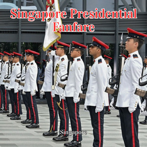 Singapore Presidential Fanfare