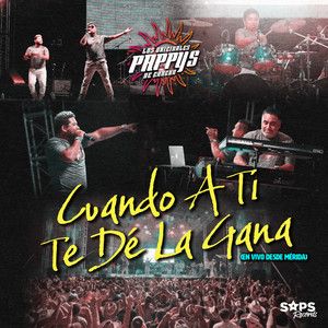 Cuando a Ti Te Dé la Gana (En Vivo Desde Mérida)