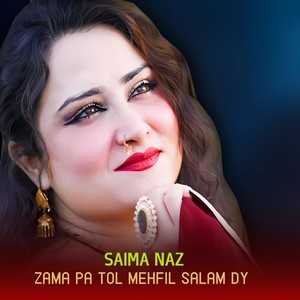 Zama Pa Tol Mehfil Salam Dy