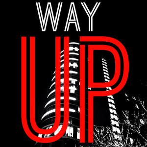 Way Up (Explicit)