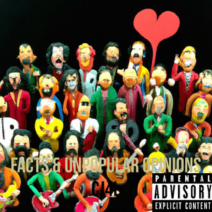 Facts & Unpopular Opinions (Explicit)