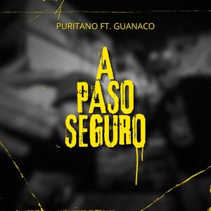 A Paso Seguro (feat. GUANACO) (Explicit)