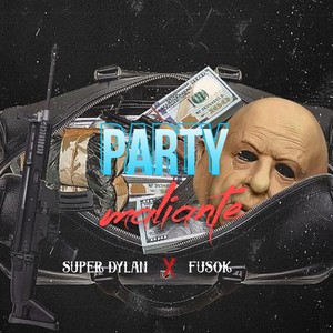 Party Maliante (Explicit)