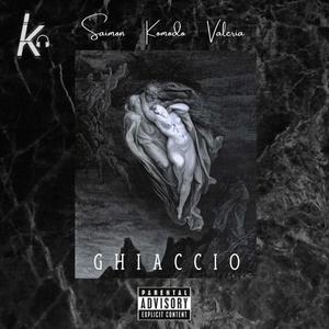 Ghiaccio (feat. Valeria) [Explicit]