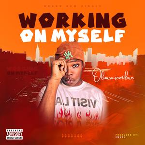 Working On Myself